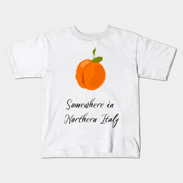 Peach, Call me by your name, Somewhere in Northern Italy Kids T-Shirt by LePetitShadow